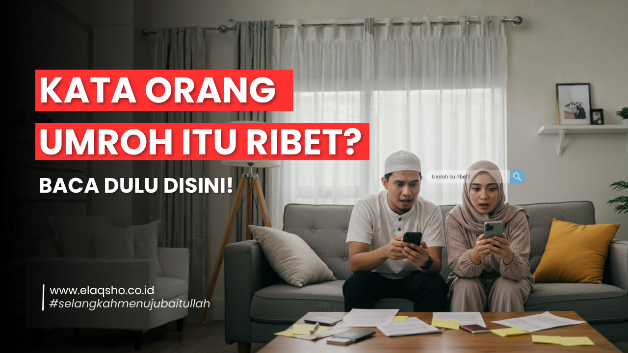 Berangkat Umroh Itu Ribet? Ternyata Enggak Sama Sekali!